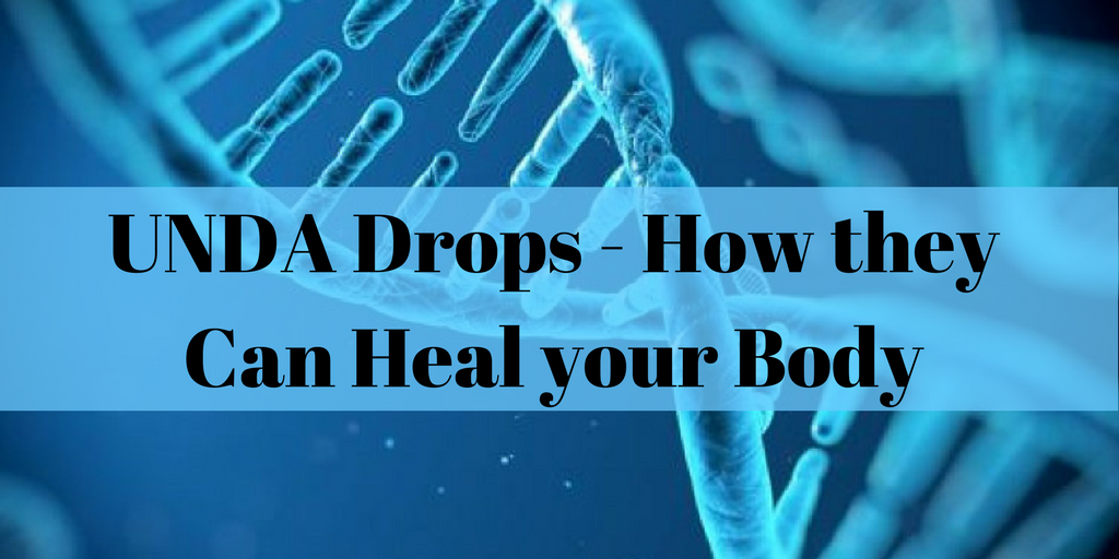 UNDA Drops – How they Can Heal your Body